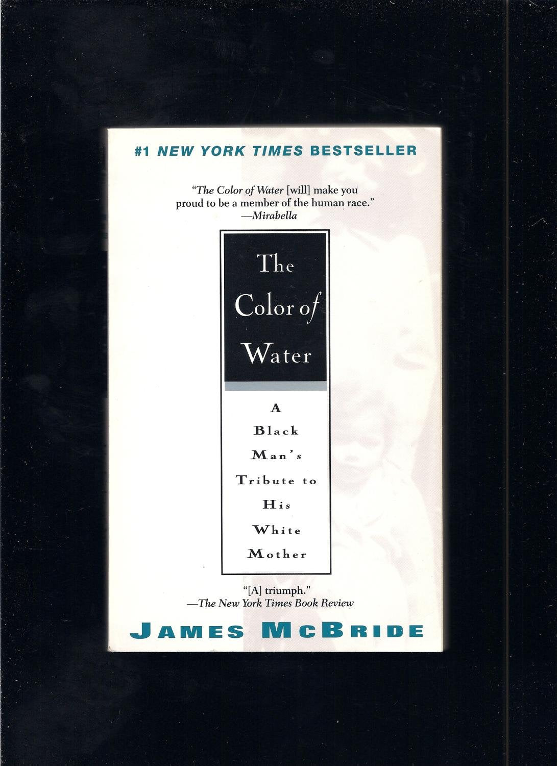 The Color of Water: A Black Man's Tribute to His White Mother used book depot