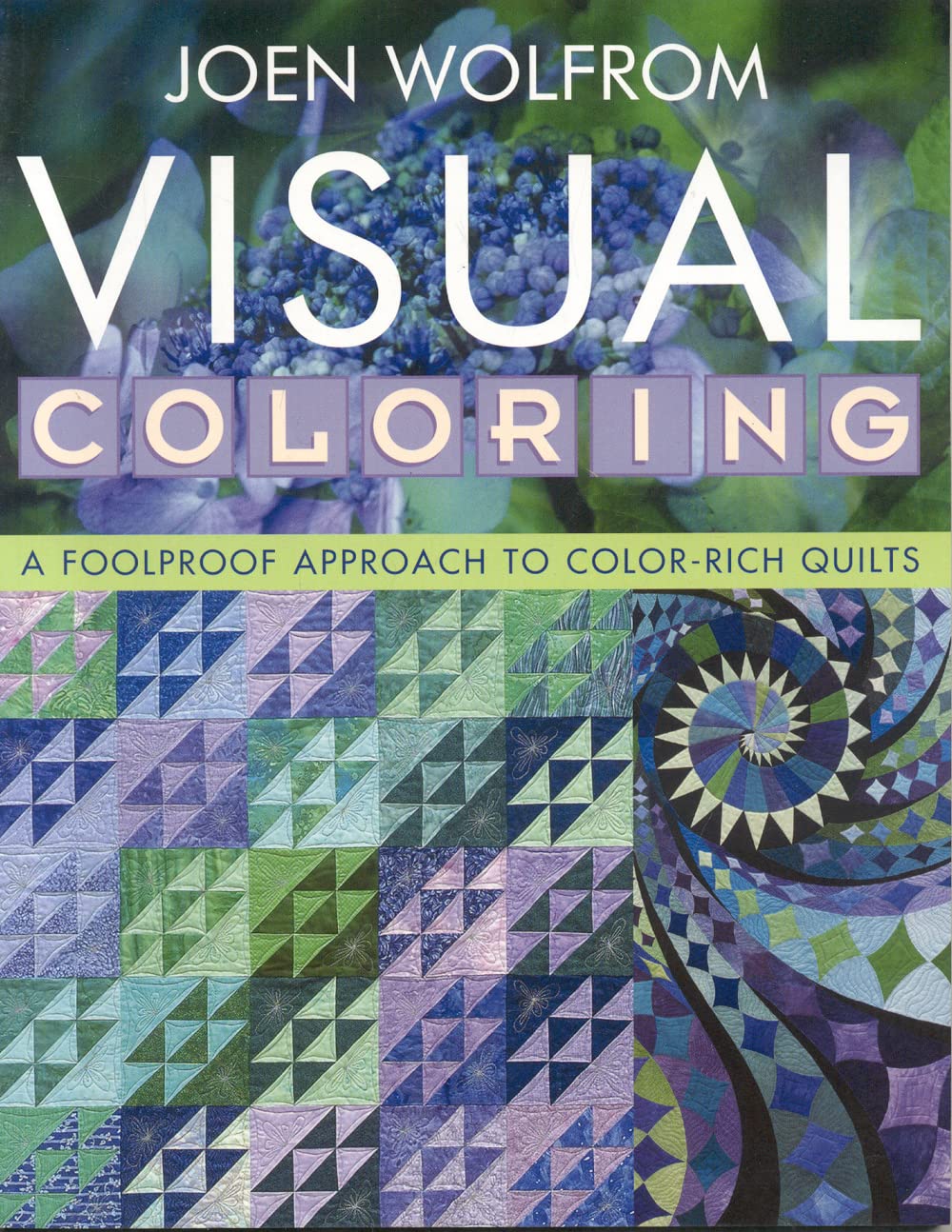 Visual Coloring: A Foolproof Approach to Color-Rich Quilts used book depot