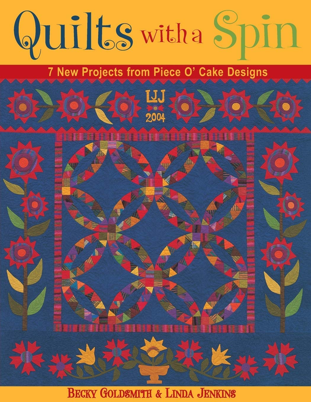Quilts with a Spin: 7 New Projects from Piece O' Cake Designs used book depot