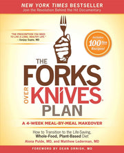 The Forks Over Knives Plan: How to Transition to the Life-Saving, Whole-Food, Plant-Based Diet used book depot