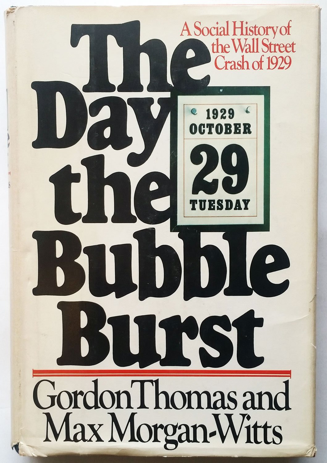 The Day the Bubble Burst: A Social History of the Wall Street Crash of 1929 used book depot