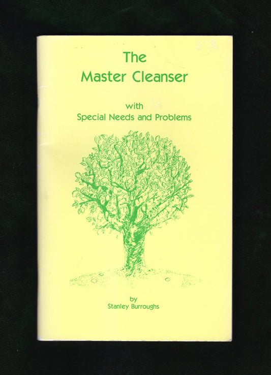 The Master Cleanser: With Special Needs and Problems