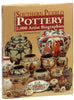 Southern Pueblo Pottery: 2,000 Artist Biographies With Value/Price Guide : C. 1800-Present (American Indian Art Series)