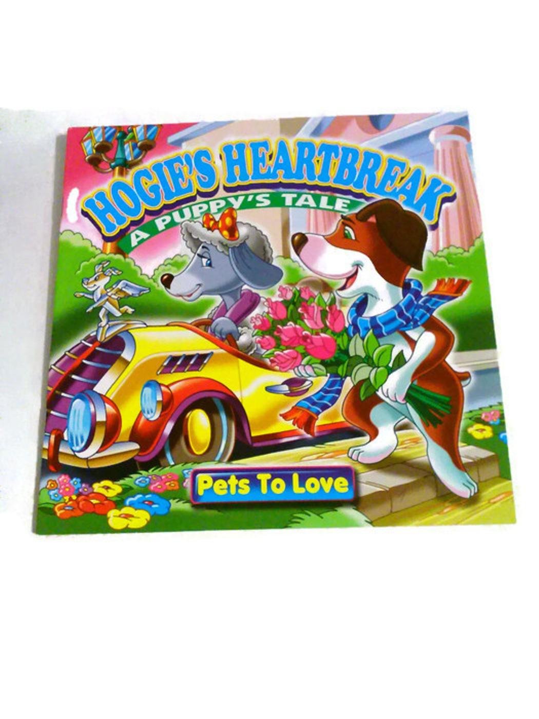 Hogie's Heartbreak Pets To Love Booklet