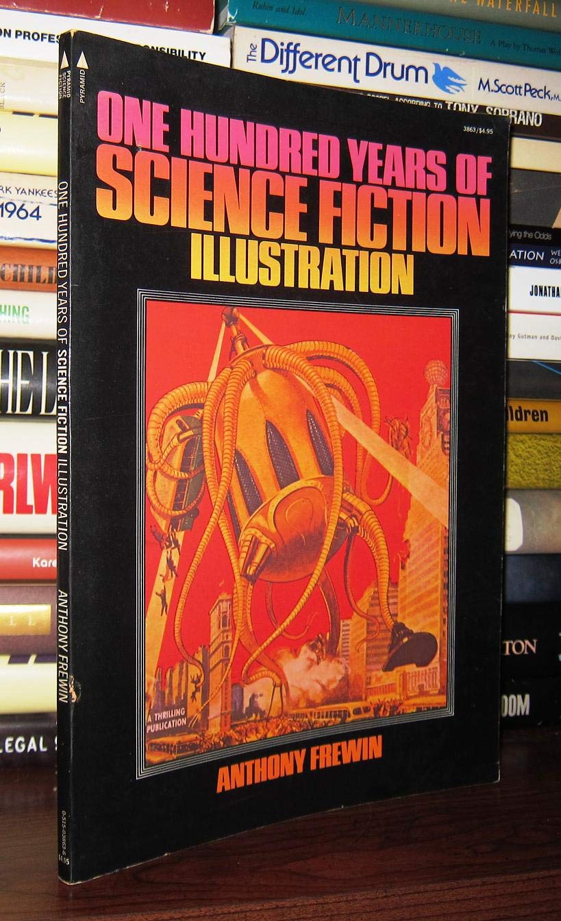 One hundred years of science fiction illustration: 1840 -1940 used book depot