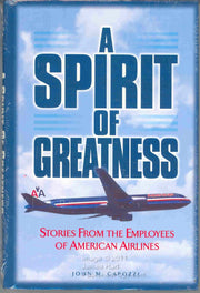 A Spirit of Greatness: Stories from the Employees of American Airlines used book depot