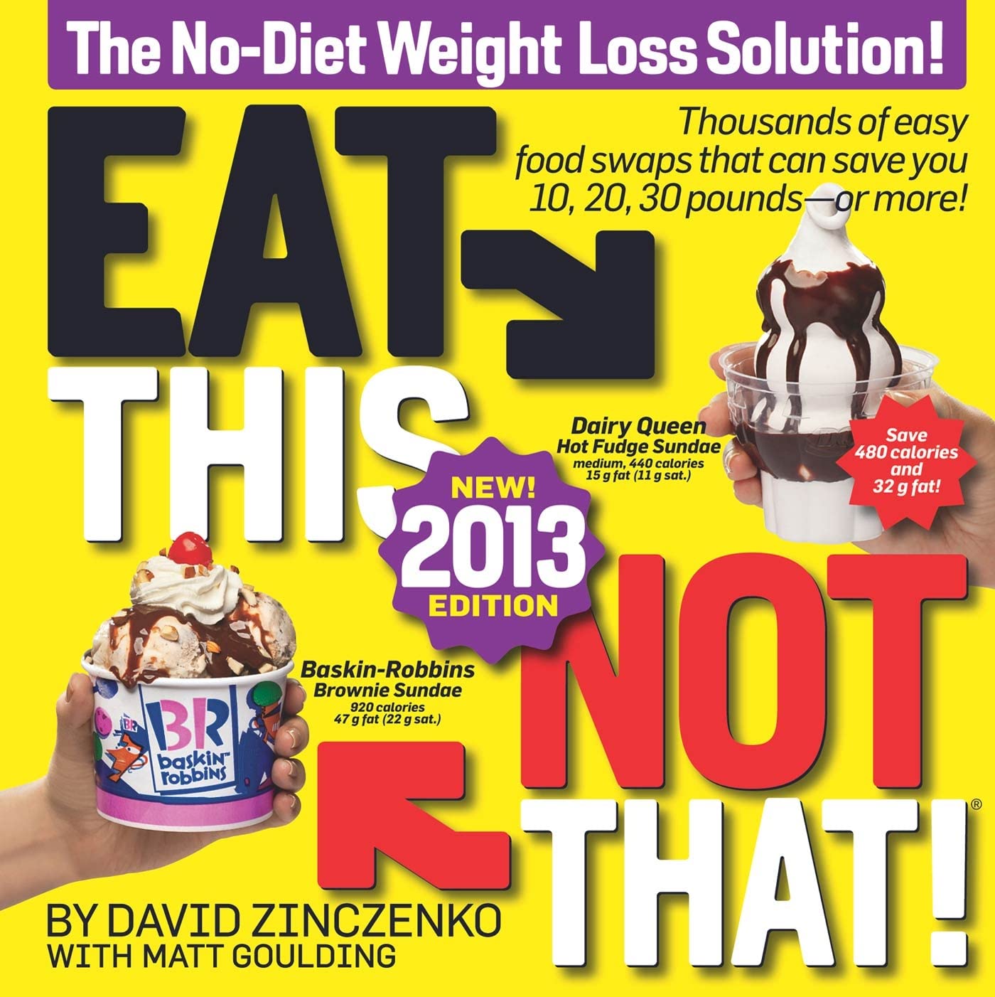 Eat This, Not That! 2013: The No-Diet Weight Loss Solution used book depot