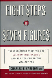 Eight Steps to Seven Figures: The Investment Strategies of Everyday Millionaires and How You Can Become Wealthy Too used book depot