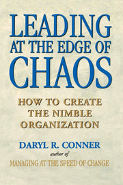 Leading at the Edge of Chaos: How to Create the Nimble Organization used book depot