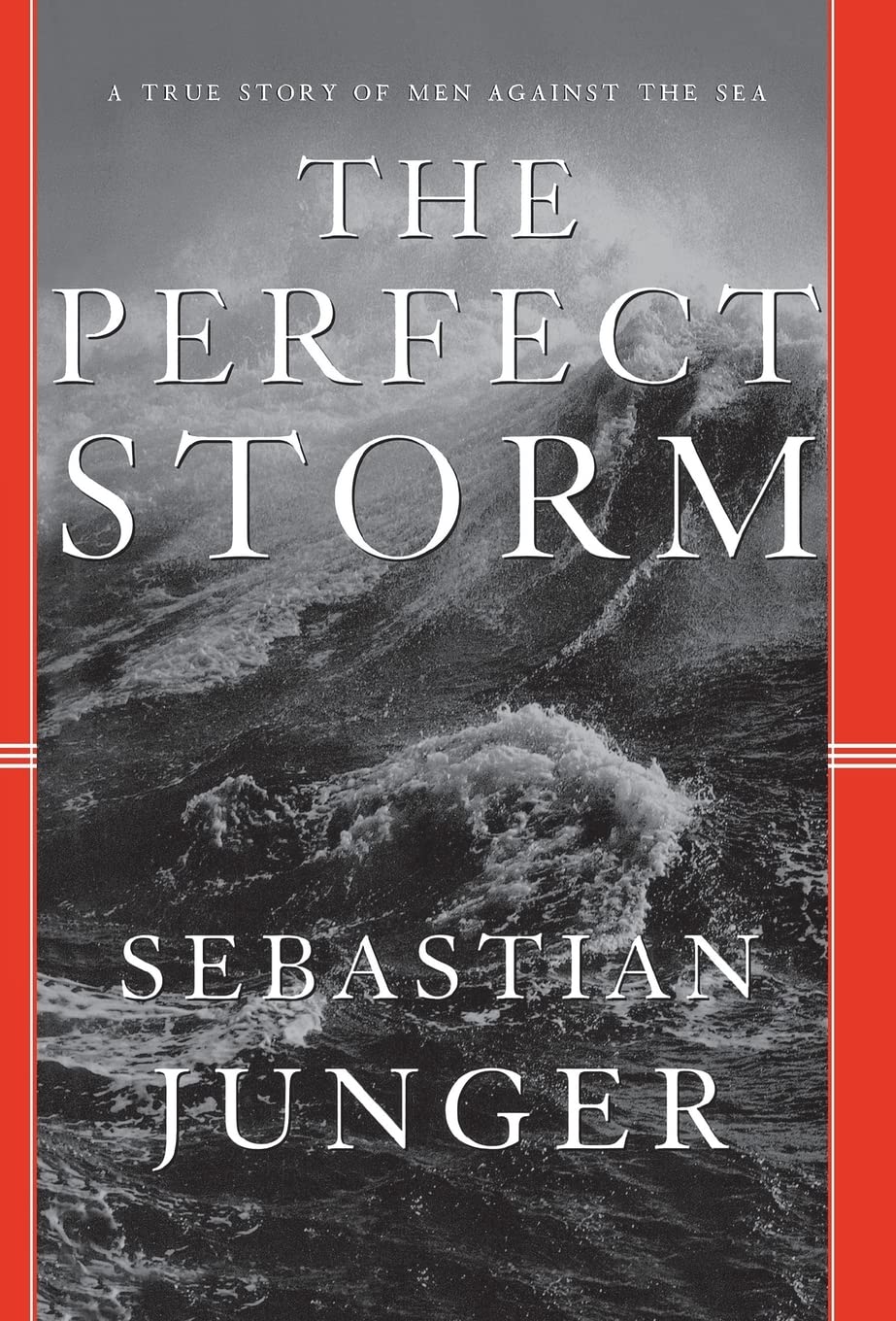 The Perfect Storm: A True Story of Men Against the Sea used book depot