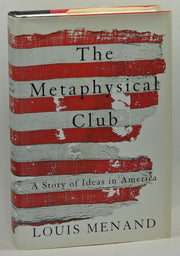 The Metaphysical Club : A Story of Ideas in America used book depot