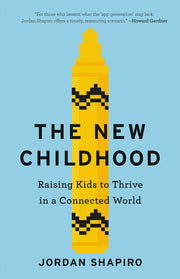 The New Childhood: Raising Kids to Thrive in a Connected World used book depot