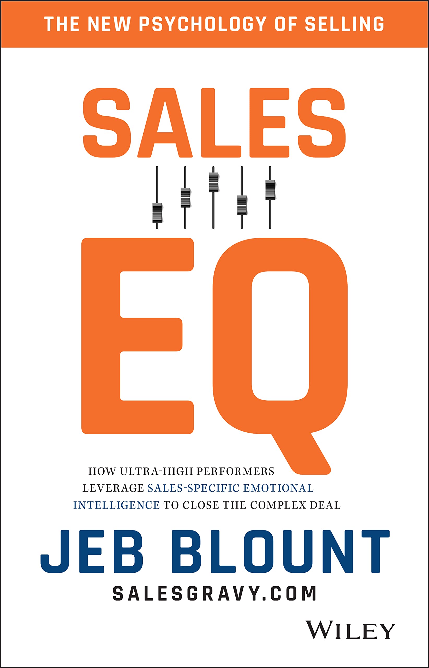 Sales EQ: How Ultra High Performers Leverage Sales-Specific Emotional Intelligence to Close the Complex Deal used book depot
