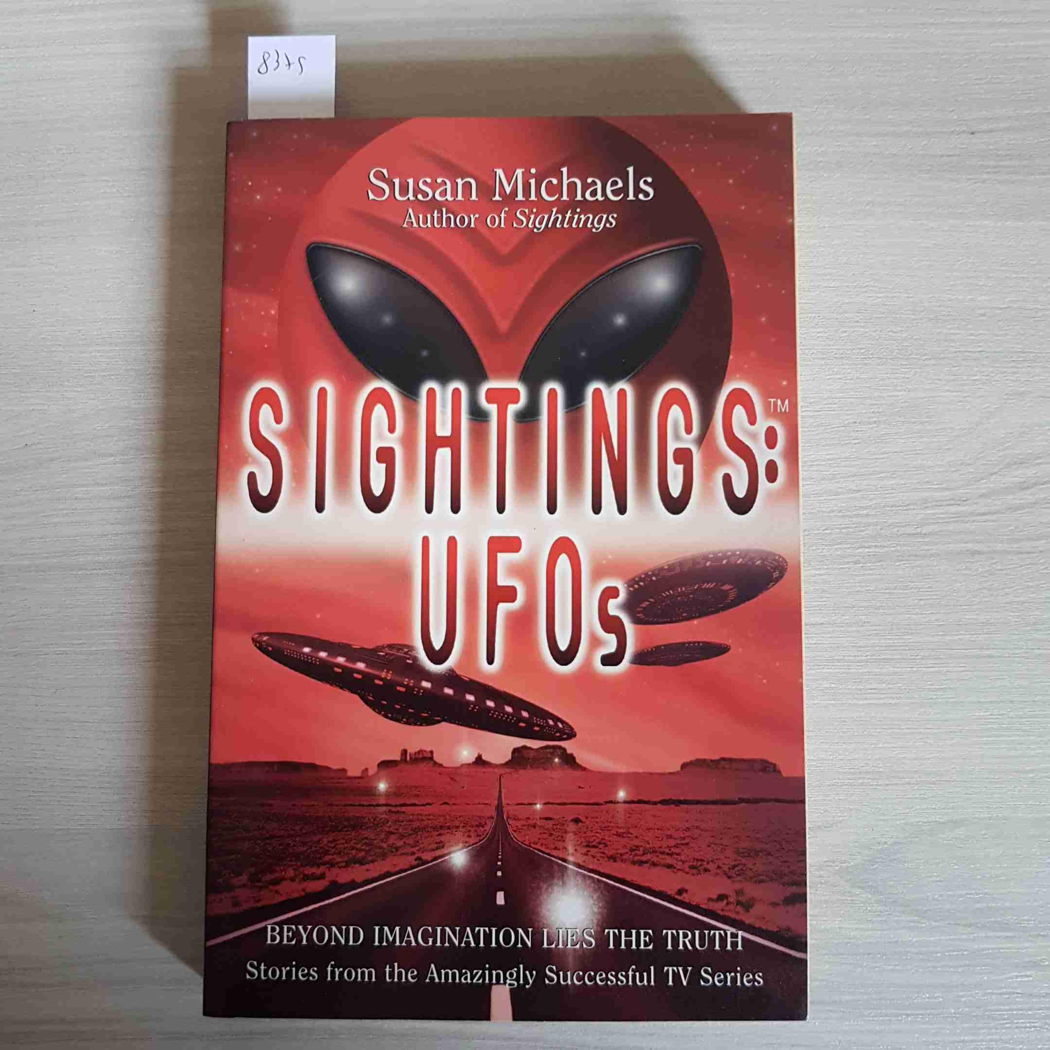 Sightings: UFOs: Beyond Imagination Lies the Truth used book depot