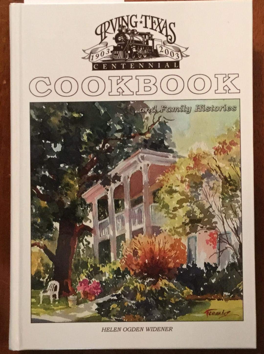 Irving Texas Cookbook and Family Histories. Iriving Centennial 1903-2003. used book depot