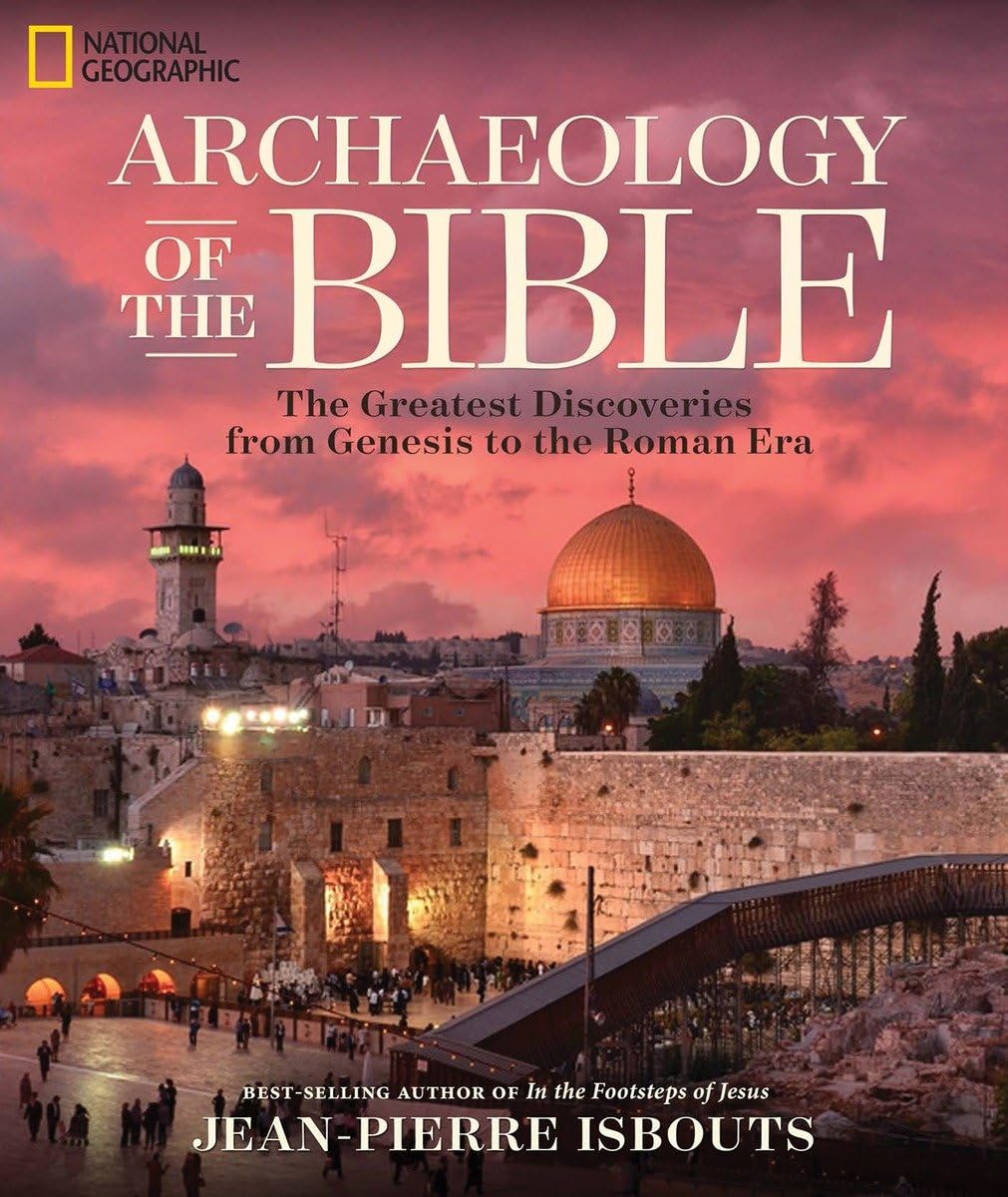 Archaeology of the Bible: The Greatest Discoveries From Genesis to the Roman Era used book depot