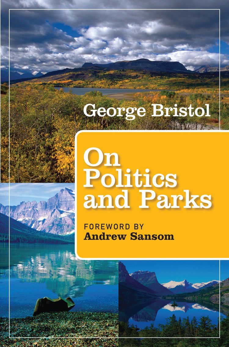 On Politics and Parks (Kathie and Ed Cox Jr. Books on Conservation Leadership, sponsored by The Meadows Center for Water and the Environment, Texas State University) used book depot