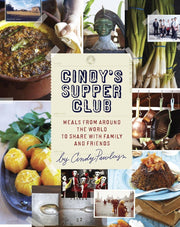 Cindy's Supper Club: Meals from Around the World to Share with Family and Friends [A Cookbook] used book depot