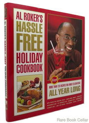 Al Roker's Hassle-Free Holiday Cookbook: More Than 125 Recipes for Family Celebrations All Year Long used book depot