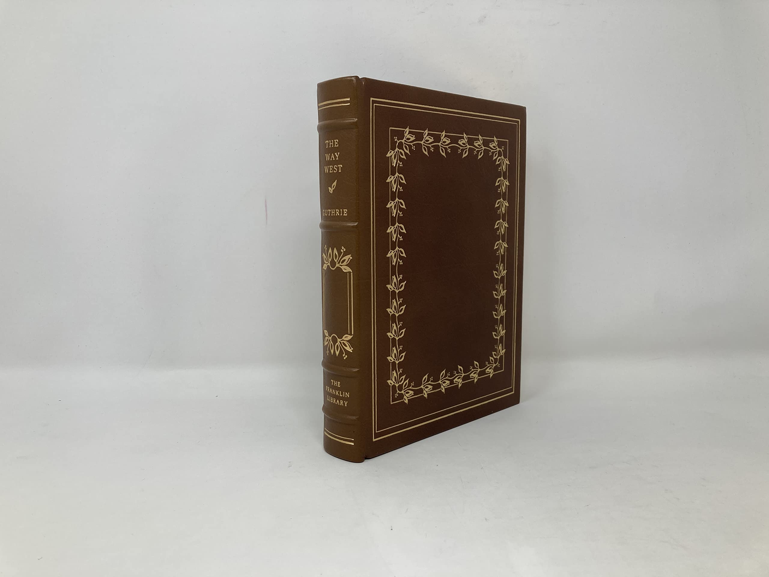 The Way West, A.B. Guthrie, Jr. - The Franklin Library 1986 used book depot