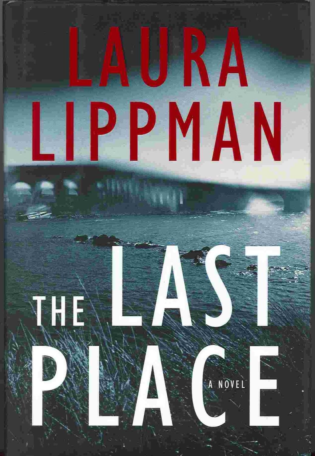 The Last Place: A Novel (Tess Monaghan Novel, 7) used book depot