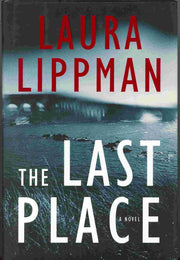 The Last Place: A Novel (Tess Monaghan Novel, 7) used book depot