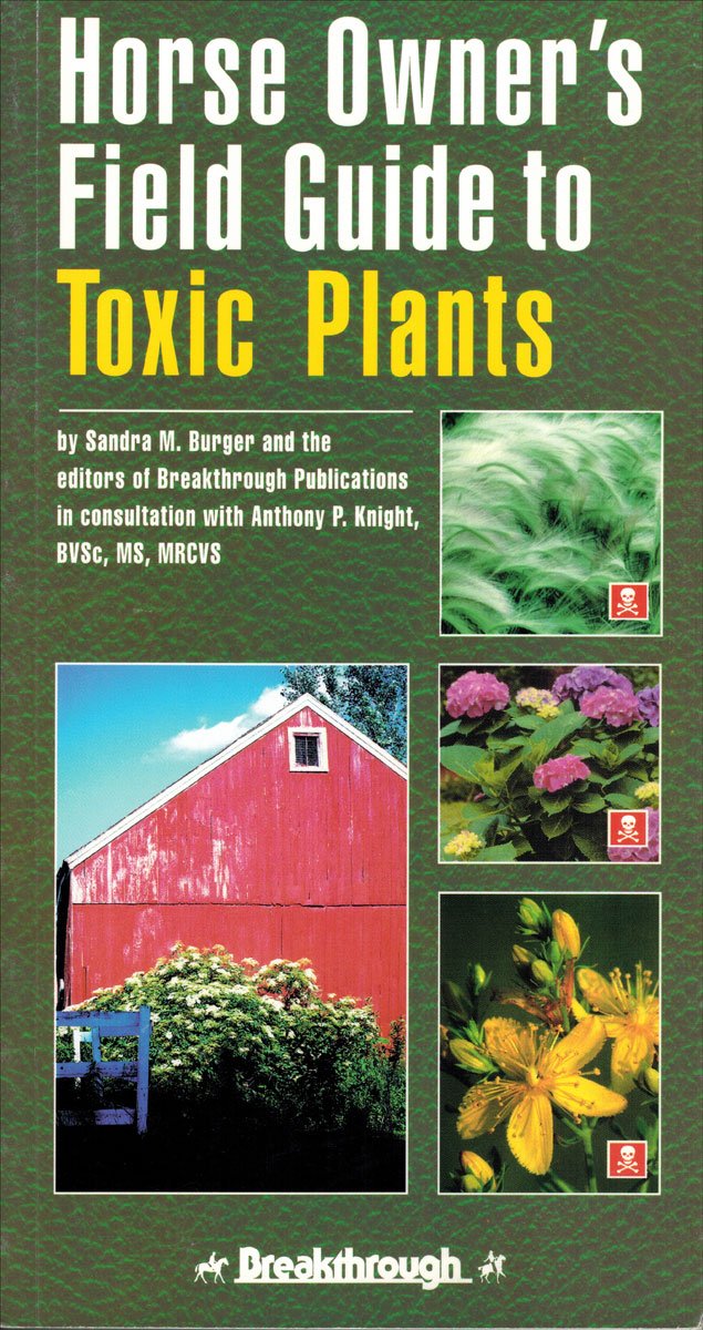 Horse Owners Field Guide to Toxic Plants used book depot