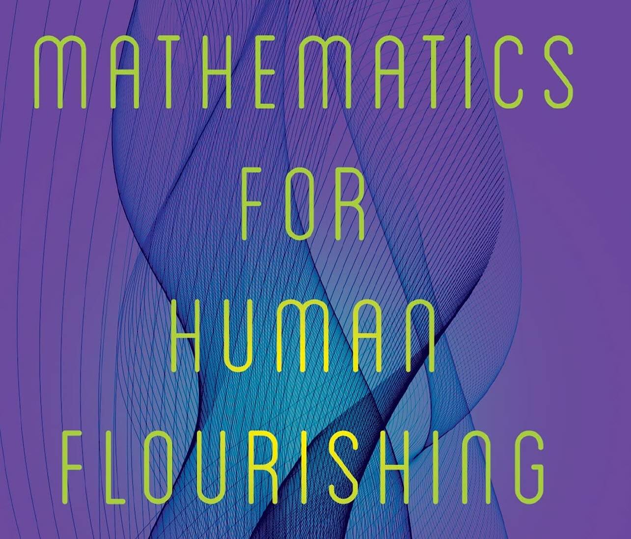 Mathematics for Human Flourishing used book depot