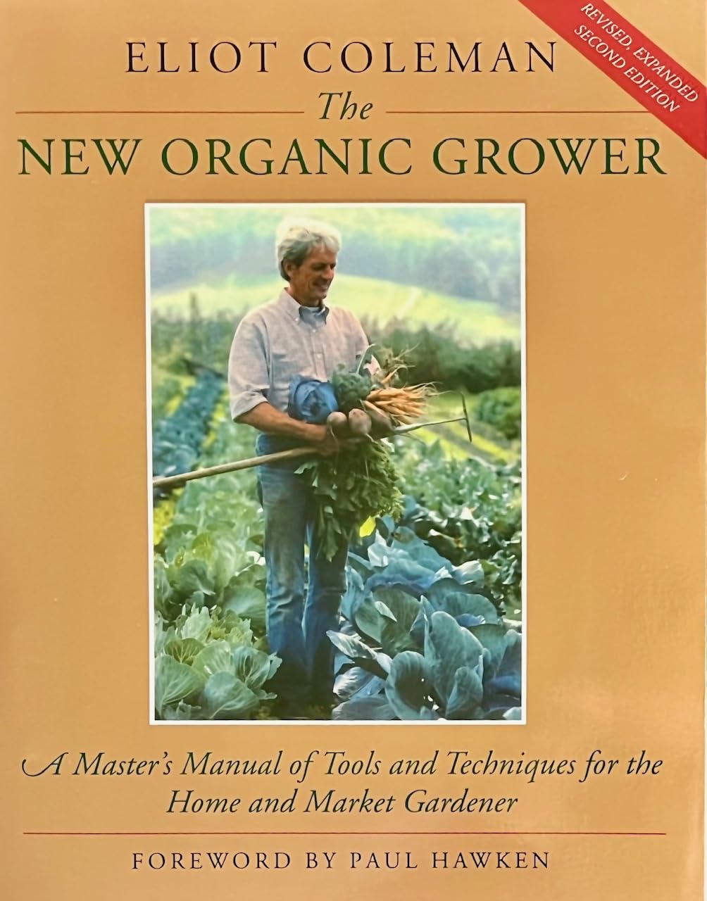 The New Organic Grower: A Master's Manual of Tools and Techniques for the Home and Market Gardener, 2nd Edition used book depot