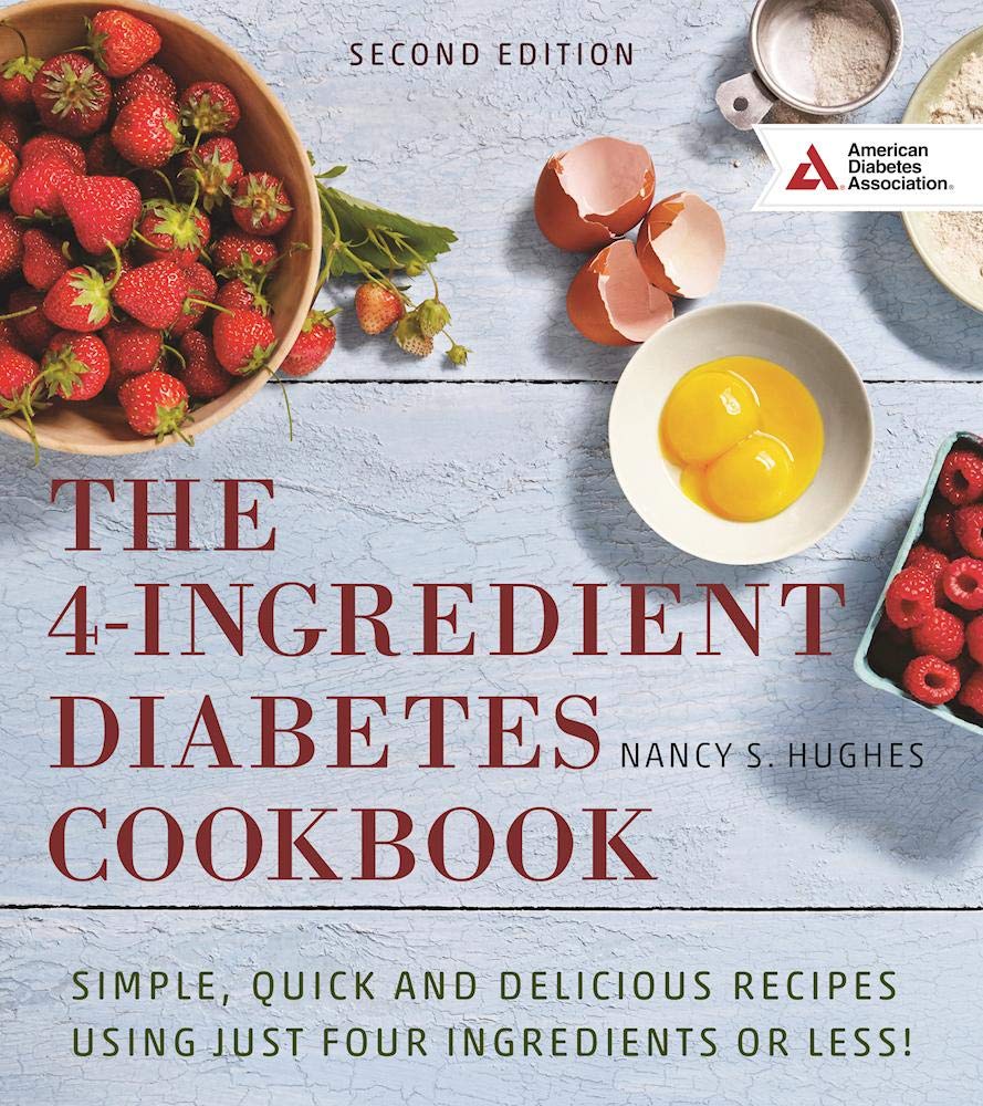 The 4-Ingredient Diabetes Cookbook: Simple, Quick and Delicious Recipes Using Just Four Ingredients or Less! used book depot