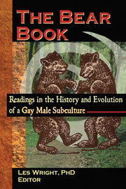 The Bear Book: Readings in the History and Evolution of a Gay Male Subculture (Haworth Gay & Lesbian Studies) used book depot