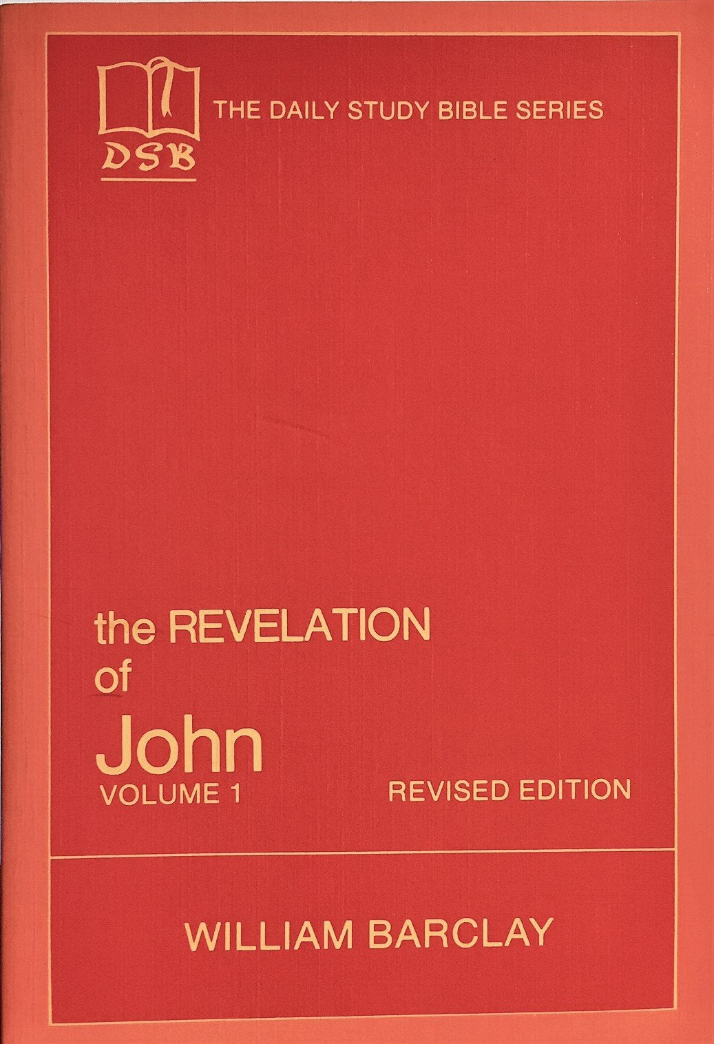 The Revelation of John, Vol. 1: Chapters 1 to 5 (The Daily Study Bible Series, Revised Edition) used book depot