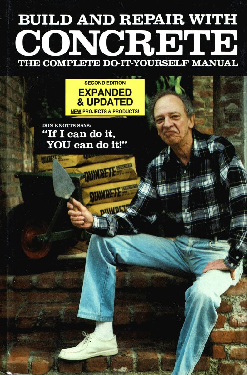 Build and Repair With Concrete : The Complete Do-It-Yourself Manual used book depot