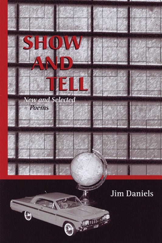 Show and Tell: New and Selected Poems (The University of Wisconsin Press Poetry Series)