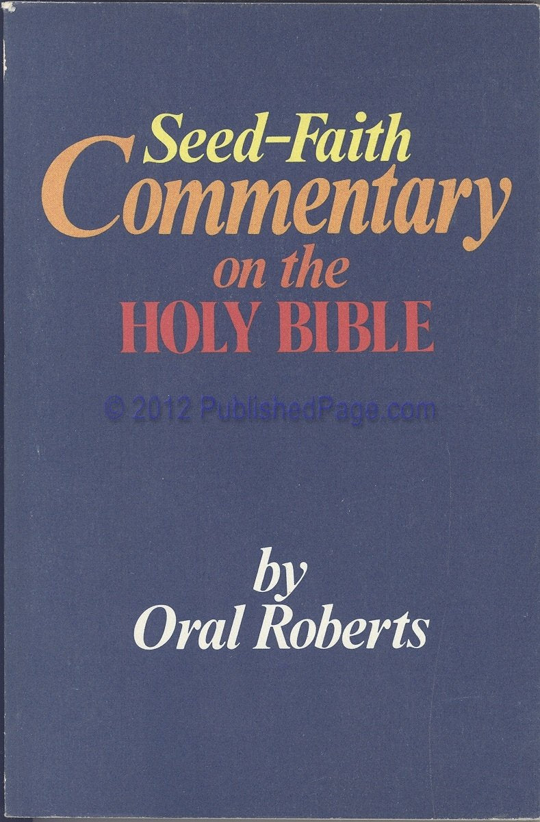 Seed-faith commentary on the Holy Bible