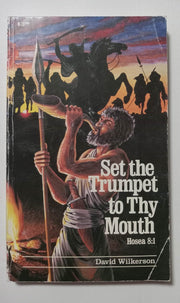 Set the Trumpet to Thy Mouth