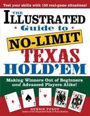 The Illustrated Guide to No-Limit Texas Hold'em: Making Winners out of Beginners and Advanced Players Alike! (Poker Book) used book depot