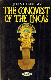 THE CONQUEST OF THE INCAS BY JOHN HEMMING used book depot