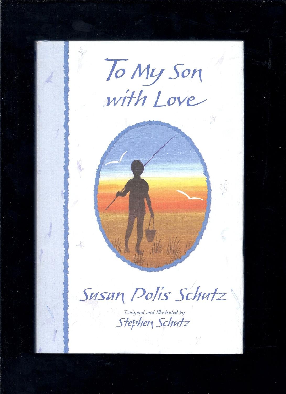 To My Son With Love