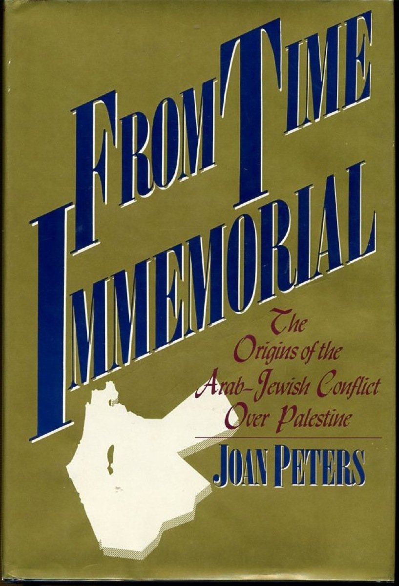 From Time Immemorial: The Origins of the Arab-Jewish Conflict over Palestine used book depot