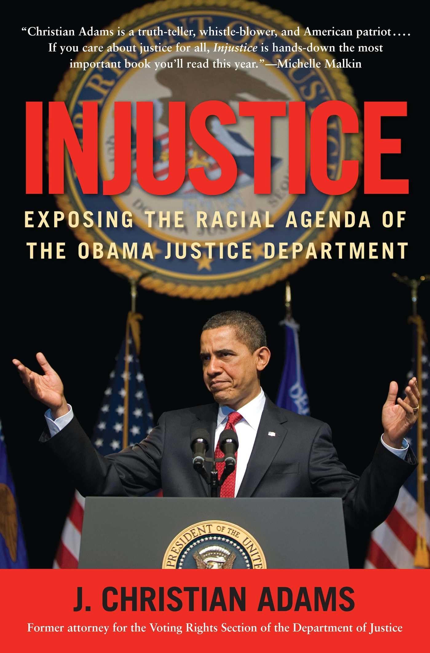 Injustice: Exposing the Racial Agenda of the Obama Justice Department used book depot