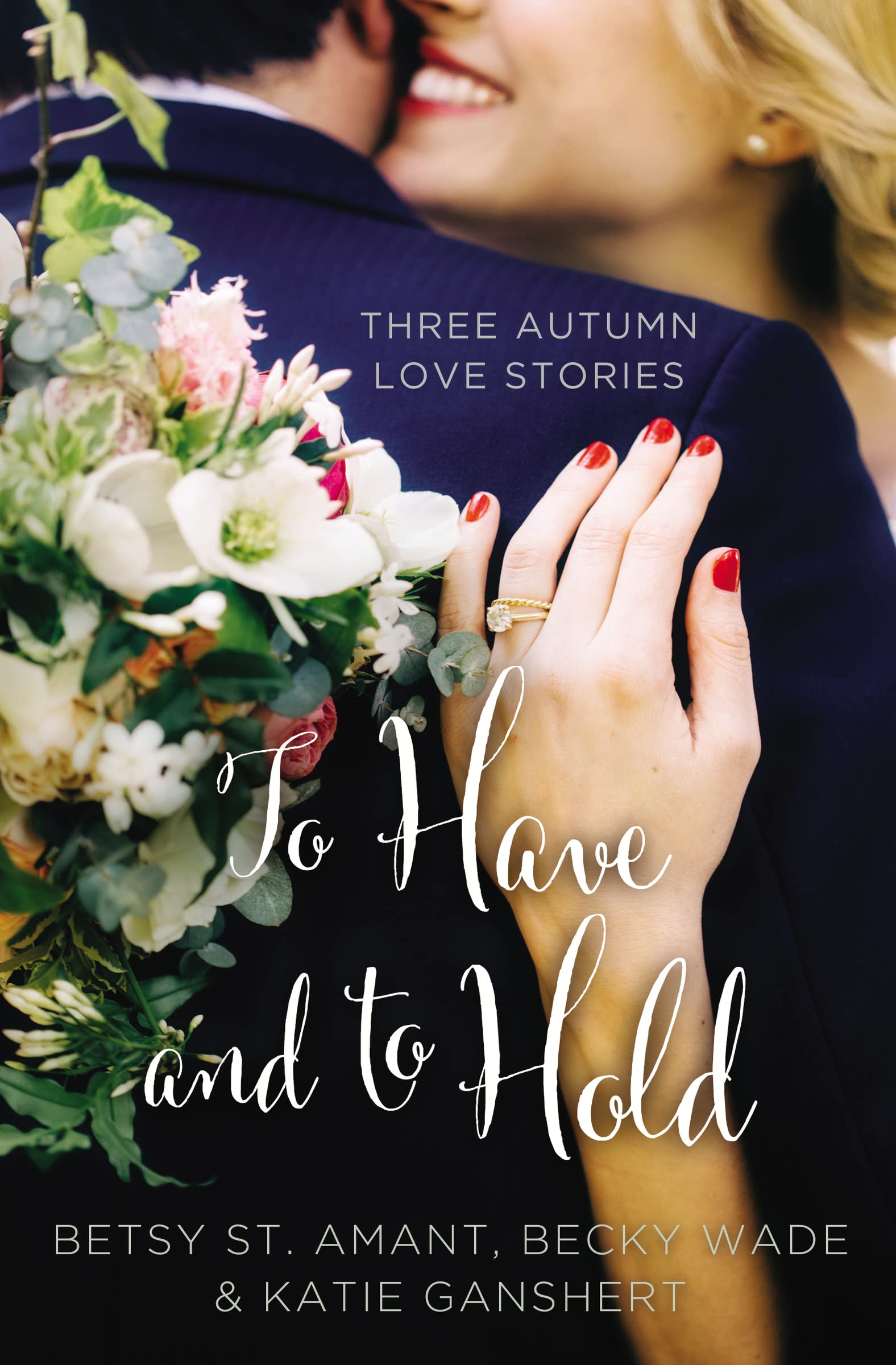 To Have and to Hold: Three Autumn Love Stories (A Year of Weddings Novella) used book depot