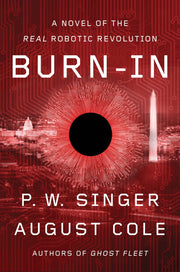 Burn-In: A Novel of the Real Robotic Revolution used book depot
