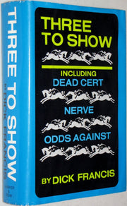 Three to Show A Trilogy Dead Cert, Nerve, Odds Against used book depot