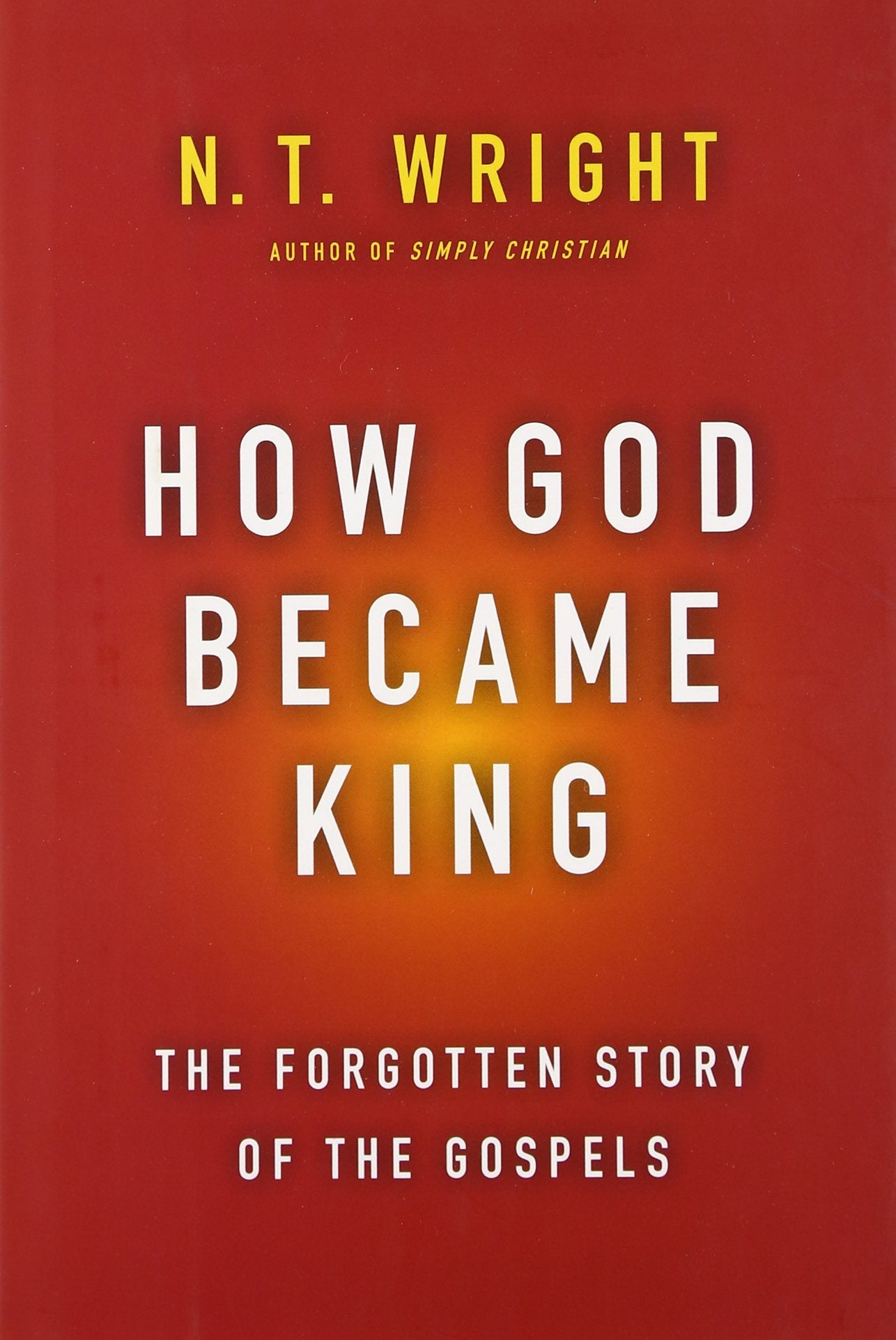 How God Became King: The Forgotten Story of the Gospels used book depot