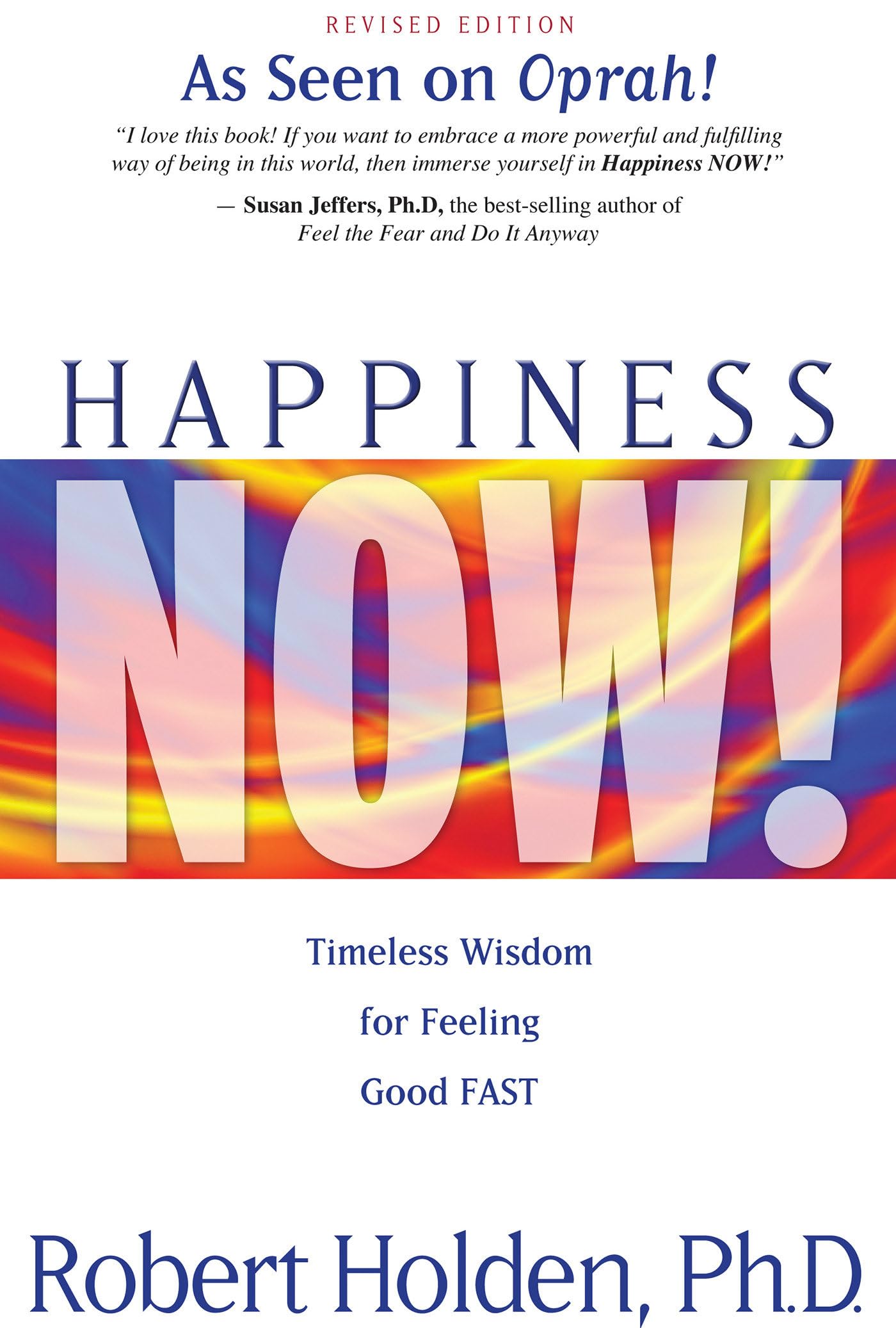 Happiness Now!: Timeless Wisdom for Feeling Good FAST used book depot