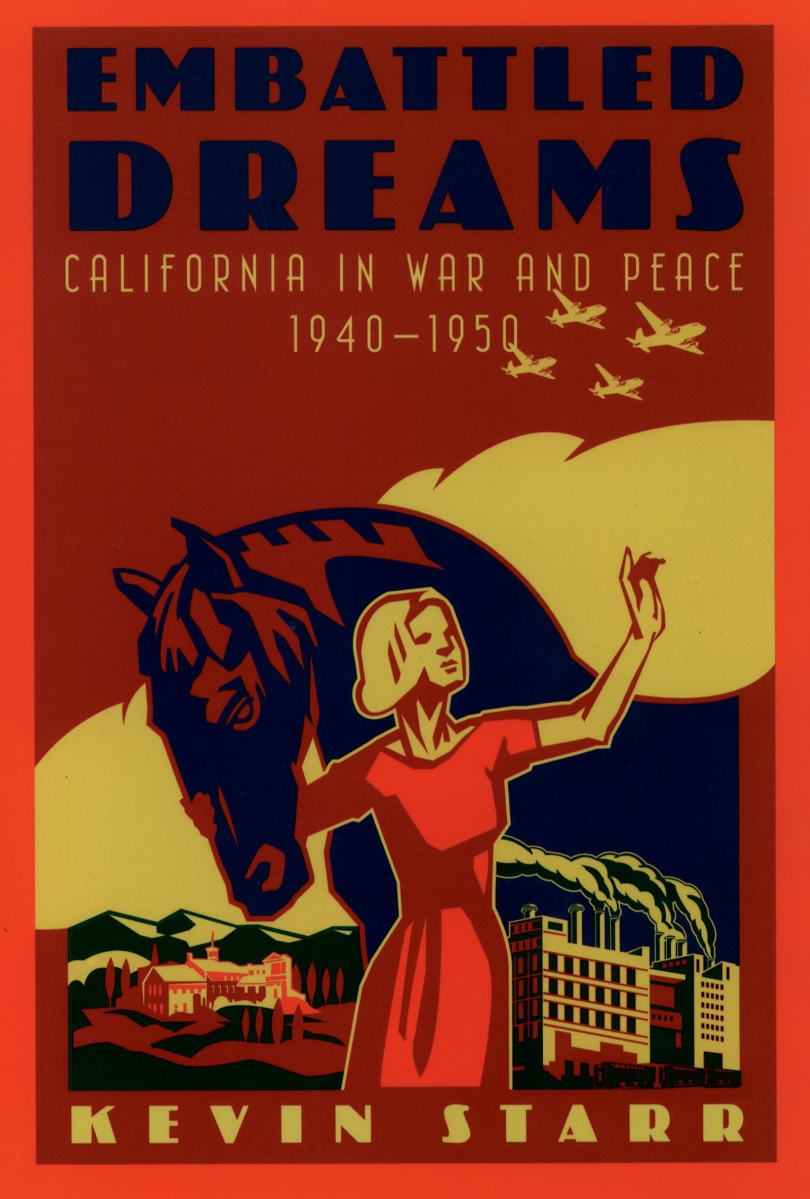 Embattled Dreams: California in War and Peace, 1940-1950 (Americans and the California Dream) used book depot