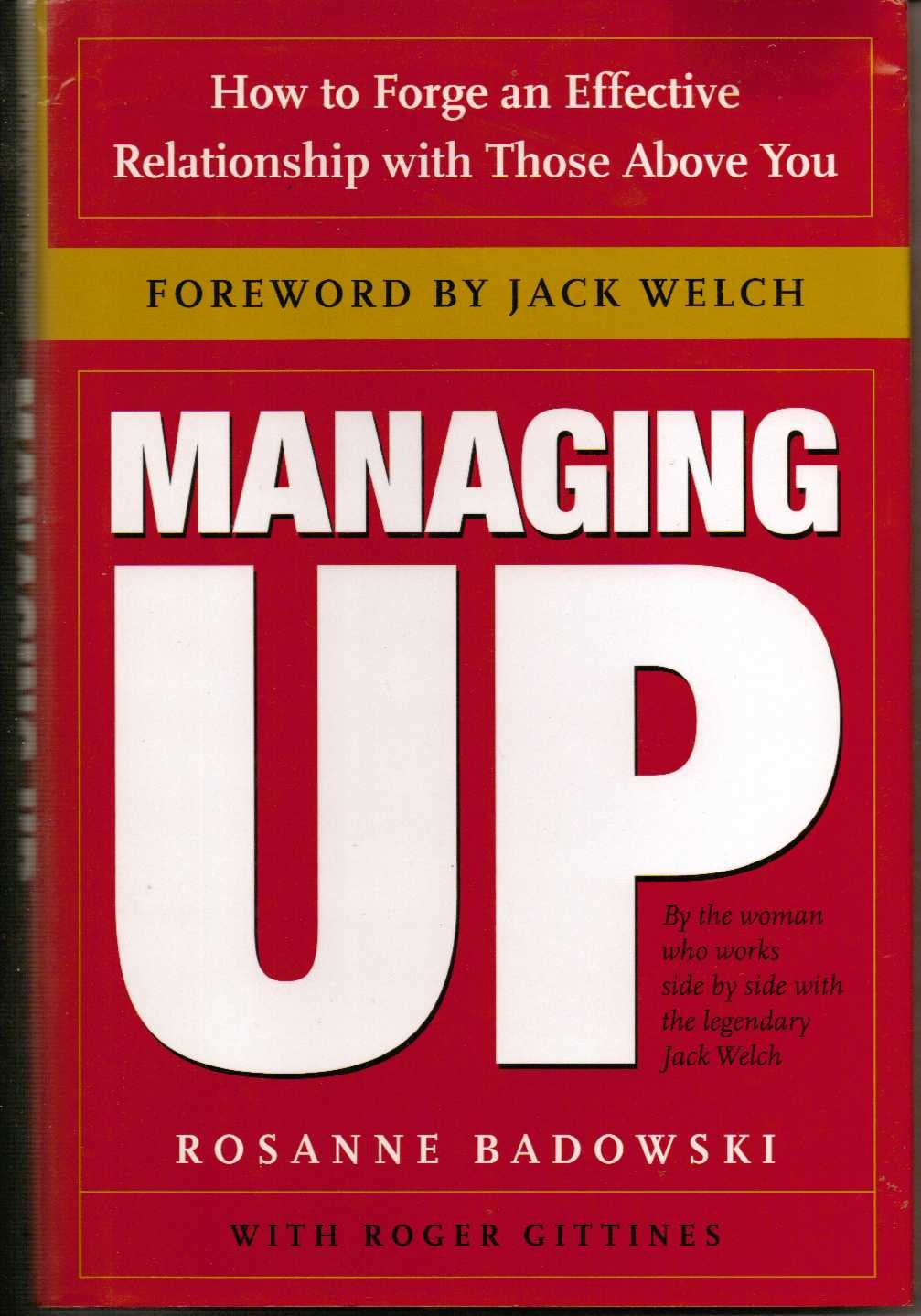 Managing Up: How to Forge an Effective Relationship With Those Above You used book depot