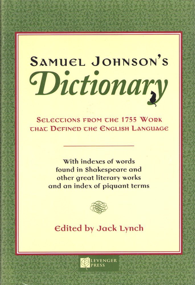Samuel Johnson's Dictionary: Selections from the 1755 Work That Defined the English Language used book depot