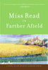 Farther Afield The Fairacre Series 11 [Paperback] Read, Miss